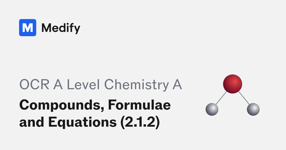 compounds-formulae-and-equations-2-1-2-ocr-a-level-chemistry-study